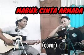 Makna Lagu Mabuk Cinta Armada