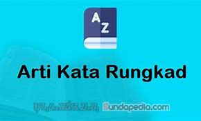 Rungkad Artinya Dalam Bahasa Sunda